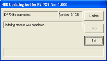 When updating is complete, the message 填pdating process was completed.・appears. Push 摘XIT・to end.